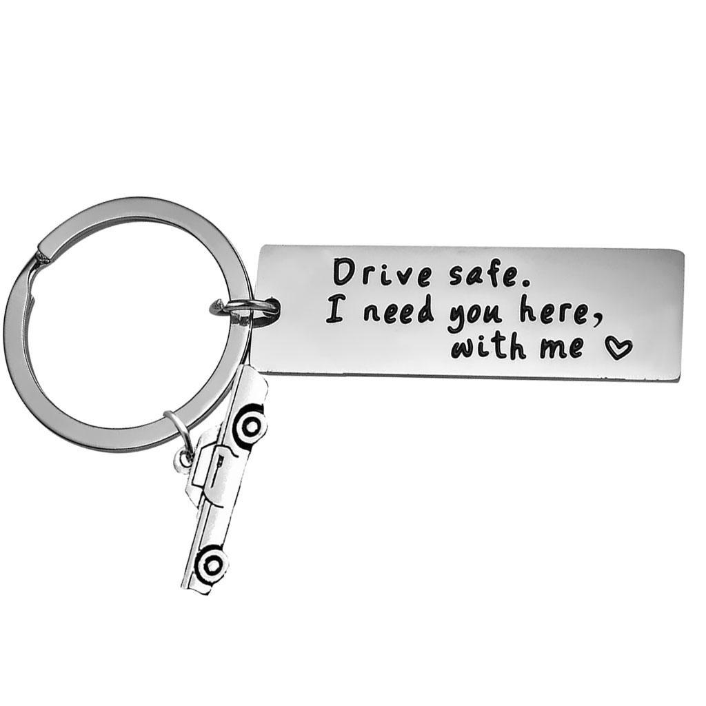 Drive Safe Keychain Personalized Key Rings Dad Husband and Best Friend Gifts