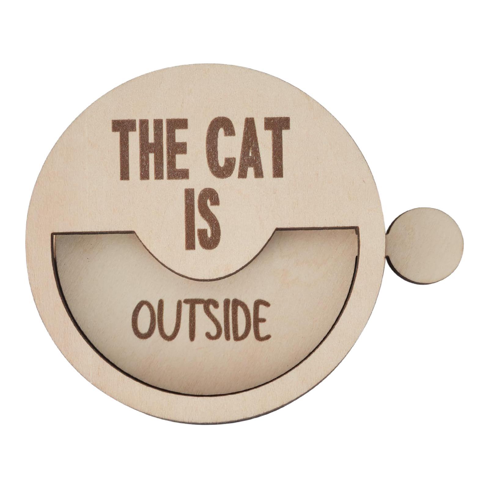 Cat In Or Out Sign